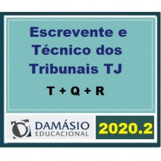 ESCREVENTE E TÉCNICO DOS TRIBUNAIS TJs - DAMÁSIO 2020.2