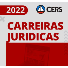 CARREIRA JURÍDICA PREMIUM - CERS 2022