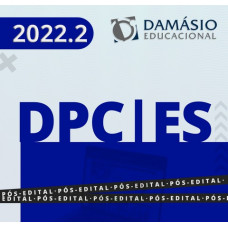 PC ES - DELEGADO CIVIL - ESPIRITO SANTO - RETA FINAL - PÓS EDITAL - DAMÁSIO 2022.2