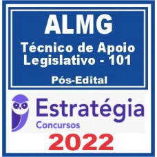 ALMG - TÉCNICO DE APOIO LEGISLATIVO- 101 - PÓS EDITAL – ESTRATÉGIA 2022