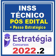 INSS - TÉCNICO DO SEGURO SOCIAL - PACOTE COMPLETO + PASSO ESTRATÉGICO - ESTRATEGIA 2022.2 - PÓS EDITAL