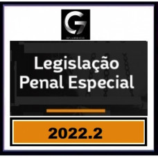CURSO LEGISLAÇÃO PENAL ESPECIAL - LPE - G7 JURÍDICO 2022.2
