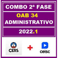 COMBO 2 em 1 - OAB 2ª FASE XXXIV (34) - DIREITO ADMINISTRATIVO - CERS + CEISC - 2022 - AGORA VOCÊ PASSA!