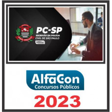 PC SP - ESCRIVÃO - POLÍCIA CIVIL DE SÃO PAULO - PCSP - PÓS EDITAL - ALFACON 2023