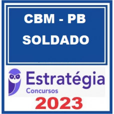 CBM PE - SOLDADO - CBMPE – ESTRATÉGIA 2023