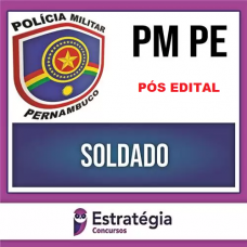 PM PE - SOLDADO - PMPE – ESTRATÉGIA 2023 - COMPLETO + PASSO ESTRATÉGICO - PÓS EDITAL