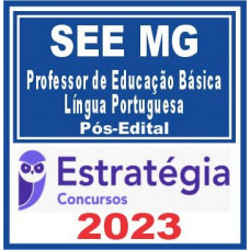 SEE MG - PROFESSOR DE PORTUGUÊS - PÓS EDITAL - ESTRATÉGIA 2023