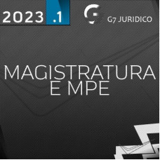 COMBO - MAGISTRATURA E MINISTÉRIO PÚBLICO ESTADUAIS + COMPLEMENTARES + LPE - G7 JURÍDICO 2023