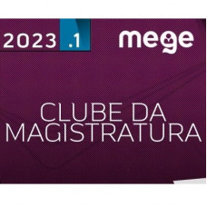 CLUBE DA MAGISTRATURA - MEGE - 2023 (AVANÇADO)