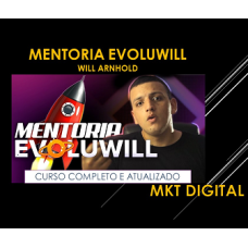 Mentoria Evoluwill - Will Arnhold - Marketing Digital