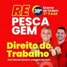 OAB 2ª FASE XXXVIII (38) - DIREITO DO TRABALHO - CERS 2023 - REPESCAGEM E REGULAR