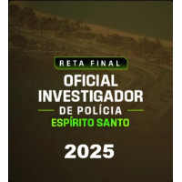 RETA FINAL OFICIAL INVESTIGADOR DE POLÍCIA ESPÍRITO SANTO - DEDICAÇÃO DELTA - 2025