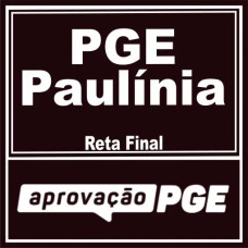 PGE Paulínia (Reta Final) Aprovação PGE 2025