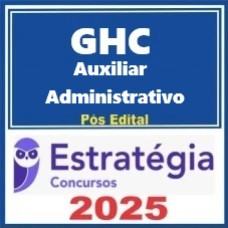 GHC  Auxiliar Admonistrativo  - 2025 Pós-Edital