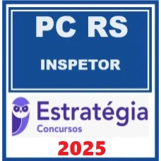 PC-RS (Inspetor) PC-RS (Inspetor)  + Passo Estratégico - ESTRATÉGIA - 2025
