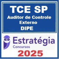 TCE SP (Auditor de Controle Externo - DIPE) Estratégia 2025