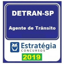 DETRAN SP - AGENTE DE TRANSITO - ESTRATEGIA - 2019