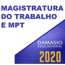 MAGISTRATURA DO TRABALHO E MPT (DAMÁSIO 2020)