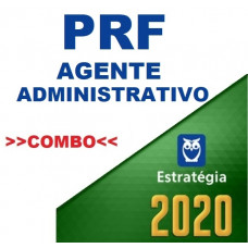 PRF - AGENTE ADMINISTRATIVO - TEORIA + PASSO ESTRATÉGICO - ESTRATÉGIA 2020 