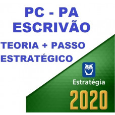ESCRIVÃO PC PA (POLICIA CIVIL DO PARÁ - PCPA) TEORIA + PASSO ESTRATÉGICO - ESTRATEGIA 2020
