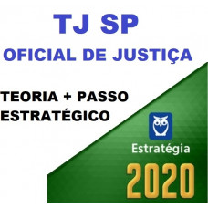 COMBO TJ SP - OFICIAL DE JUSTIÇA -TJSP - TEORIA + PASSO ESTRATÉGICO - ESTRATEGIA 2020