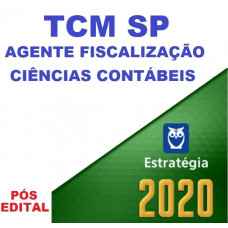 TCM SP - AGENTE DE FISCALIZAÇÃO - CIÊNCIAS CONTÁBEIS - ESTRATEGIA 2020 - PÓS EDITAL