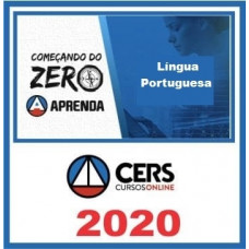 Língua Portuguesa - Começando do Zero - CERS 2020 - Prof. Rodrigo Bezerra