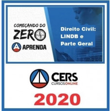 Direito Civil: LINDB e Parte Geral - Começando do Zero - CERS 2020